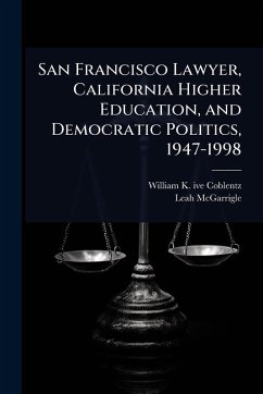Cover San Francisco Lawyer, California Higher Education, and Democratic Politics, 1947-1998