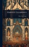 Harvest Gleanings Harvest Gleanings