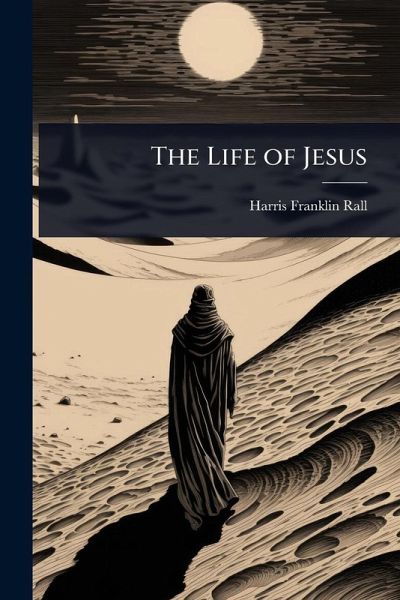 The Life of Jesus The Life of Jesus