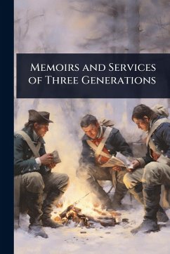 Cover Memoirs and Services of Three Generations