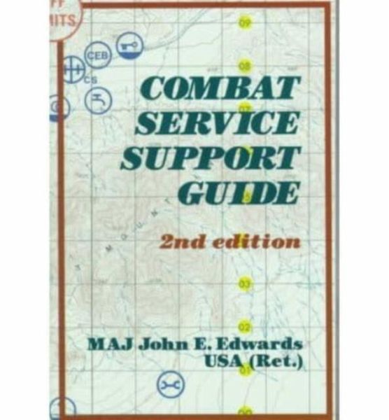 COMBAT SERVICE SUPPORT GUIDE 2PB COMBAT SERVICE SUPPORT GUIDE 2PB