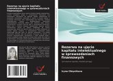 Rezerwa na uj¿cie kapita¿u intelektualnego w sprawozdaniach finansowych