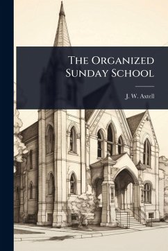 Cover The Organized Sunday School