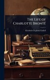The Life of Charlotte Brontë
