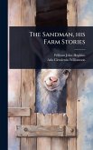 The Sandman, his Farm Stories