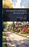 Insurance and Real Estate; Part I Insurance and Real Estate; Part I