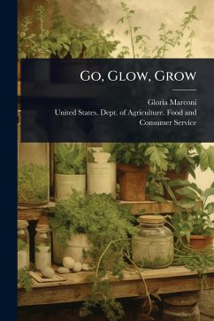 Go, Glow, Grow - Marconi, Gloria Go, Glow, Grow - Marconi, Gloria