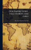 Our Empire Story, Told to Boys and Girls