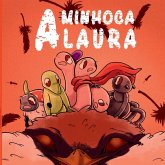 A Minhoca Laura A Minhoca Laura
