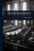 On the Trial by Jury On the Trial by Jury