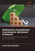 Efektywne zarz¿dzanie rzeczowymi aktywami trwa¿ymi