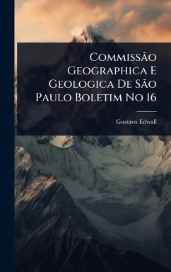 Cover CommissÃ£o Geographica E Geologica De SÃ£o Paulo Boletim No 16