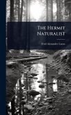 The Hermit Naturalist The Hermit Naturalist