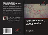 Wp¿yw zmiany statusu administracyjnego miasta Choma na wynajem mieszka¿ Wp¿yw zmiany statusu administracyjnego miasta Choma na wynajem mieszka¿