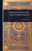 Jewish Literature, and Other Essays