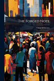 The Forged Note The Forged Note