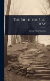 The Right the Best Way The Right the Best Way