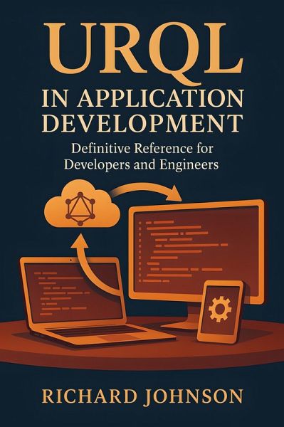 URQL in Application Development (eBook, ePUB)