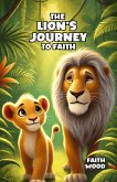 The Lion's Journey to Faith (eBook, ePUB)