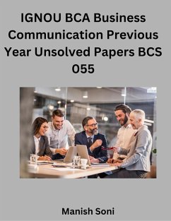Cover IGNOU BCA Business Communication Previous Year Unsolved Papers BCS 055 (eBook, ePUB)