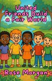 United Friends Build a Fair World (eBook, ePUB)