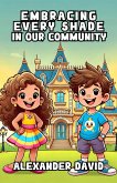 Embracing Every Shade in Our Community (eBook, ePUB)