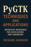 PyGTK Techniques and Applications (eBook, ePUB)
