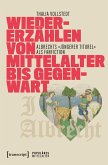 Wiedererzählen von Mittelalter bis Gegenwart (eBook, PDF)