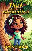 Talia and the Many Shades of Us (eBook, ePUB)