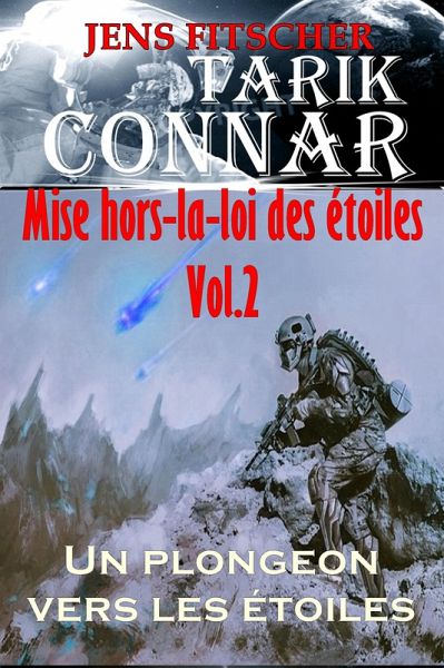 Un plongeon vers les étoiles (TARIK CONNAR Mise hors-la-loi des étoiles 2) (eBook, ePUB)