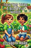 Together We're a Beautiful World (eBook, ePUB)