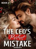The CEO's Perfect Mistake (eBook, ePUB)