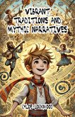 Vibrant Traditions and Mythic Narratives (eBook, ePUB) Vibrant Traditions and Mythic Narratives (eBook, ePUB)