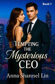 Tempting The Mysterious CEO (eBook, ePUB) Tempting The Mysterious CEO (eBook, ePUB)