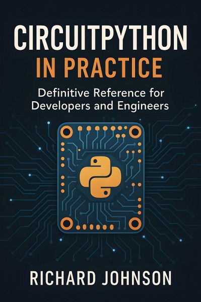 CircuitPython in Practice (eBook, ePUB) CircuitPython in Practice (eBook, ePUB)