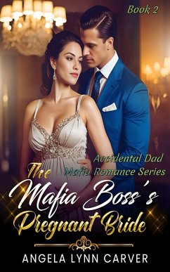 The Mafia Boss's Pregnant Bride (eBook, ePUB) - Lynn Carver, Angela