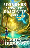Wonders Along the Dragonfly Bay (eBook, ePUB)