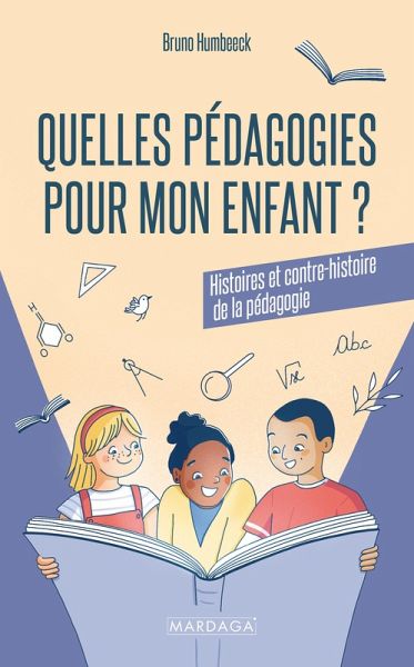 Quelles pédagogies pour mon enfant ? (eBook, ePUB)