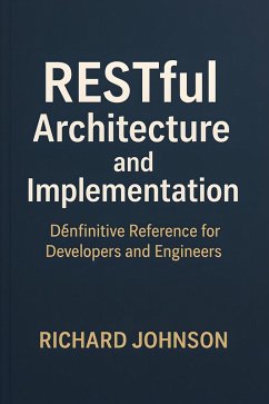 Cover RESTful Architecture and Implementation (eBook, ePUB)