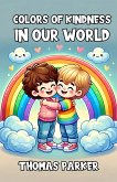 Colors of Kindness in Our World (eBook, ePUB)