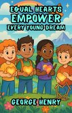 Equal Hearts Empower Every Young Dream (eBook, ePUB)