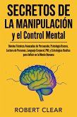 Secretos de la Manipulación y el Control Mental (eBook, ePUB)