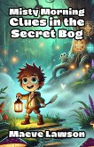 Misty Morning Clues in the Secret Bog (eBook, ePUB)