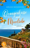 Orangenküsse und Meerliebe (eBook, ePUB) Orangenküsse und Meerliebe (eBook, ePUB)