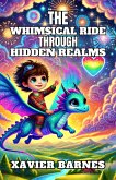 The Whimsical Ride through Hidden Realms (eBook, ePUB)