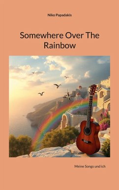 Somewhere Over The Rainbow (eBook, ePUB)