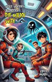 Space Odyssey Across the Milky Way (eBook, ePUB) Space Odyssey Across the Milky Way (eBook, ePUB)