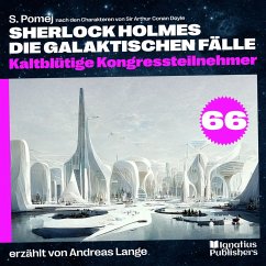 Cover Kaltblütige Kongressteilnehmer (Sherlock Holmes - Die galaktischen Fälle, Folge 66) (MP3-Download)