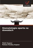 Stomatologia oparta na dowodach Stomatologia oparta na dowodach