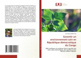 Garantir un environnement sain en République démocratique du Congo Garantir un environnement sain en République démocratique du Congo
